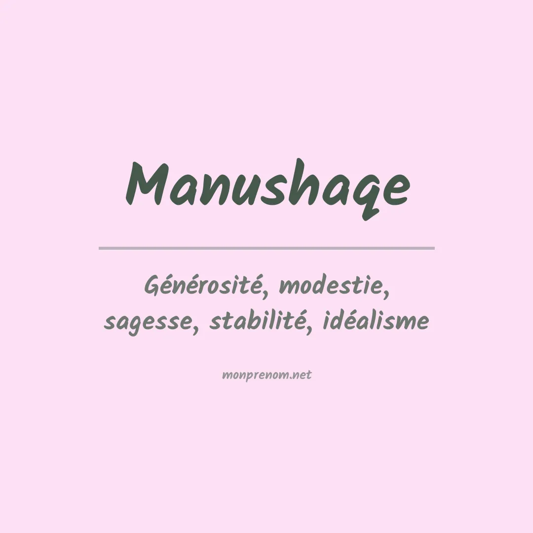 Signification du prénom Manushaqe
