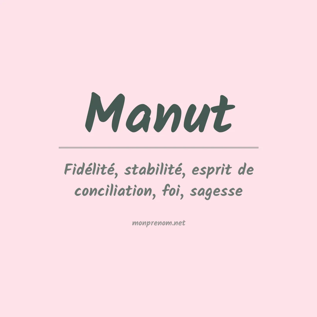 Signification du prénom Manut