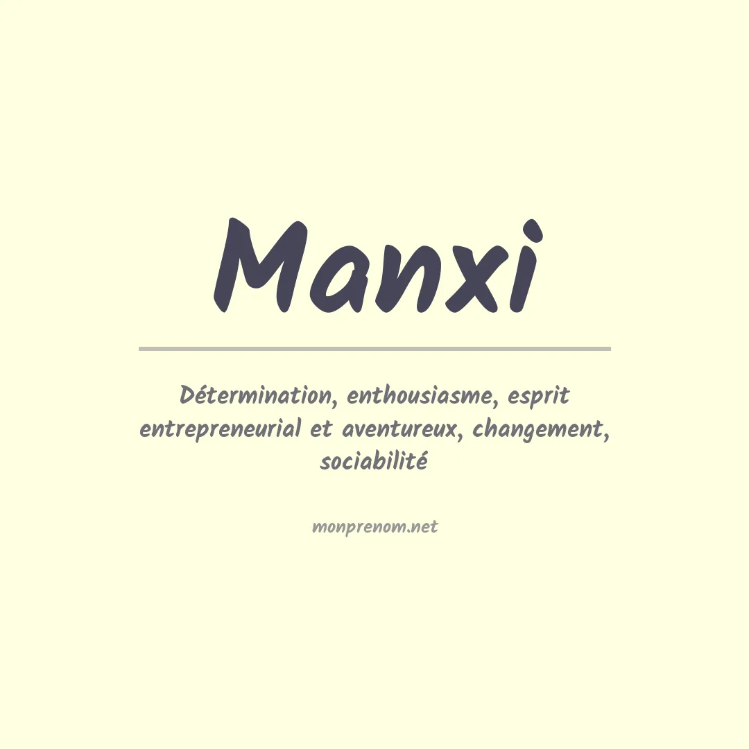Signification du prénom Manxi