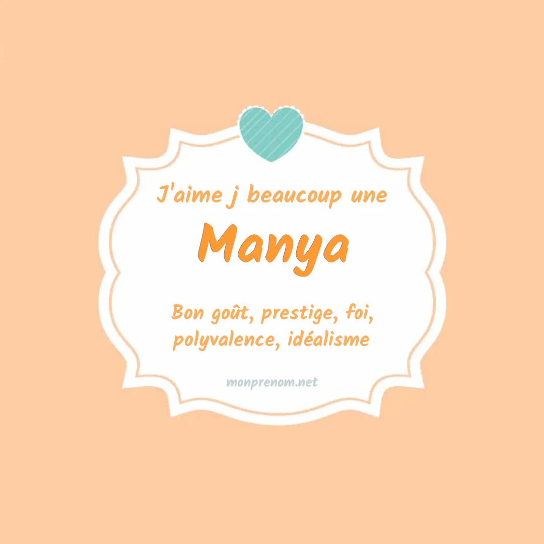 J'aime beaucoup Manya