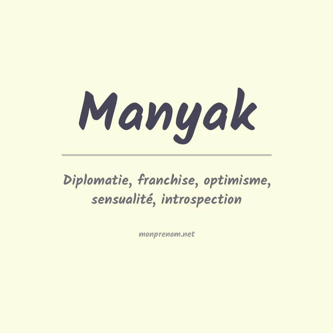 Signification du prénom Manyak