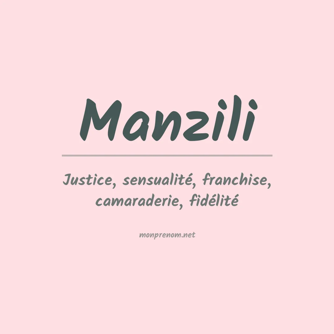 Signification du prénom Manzili