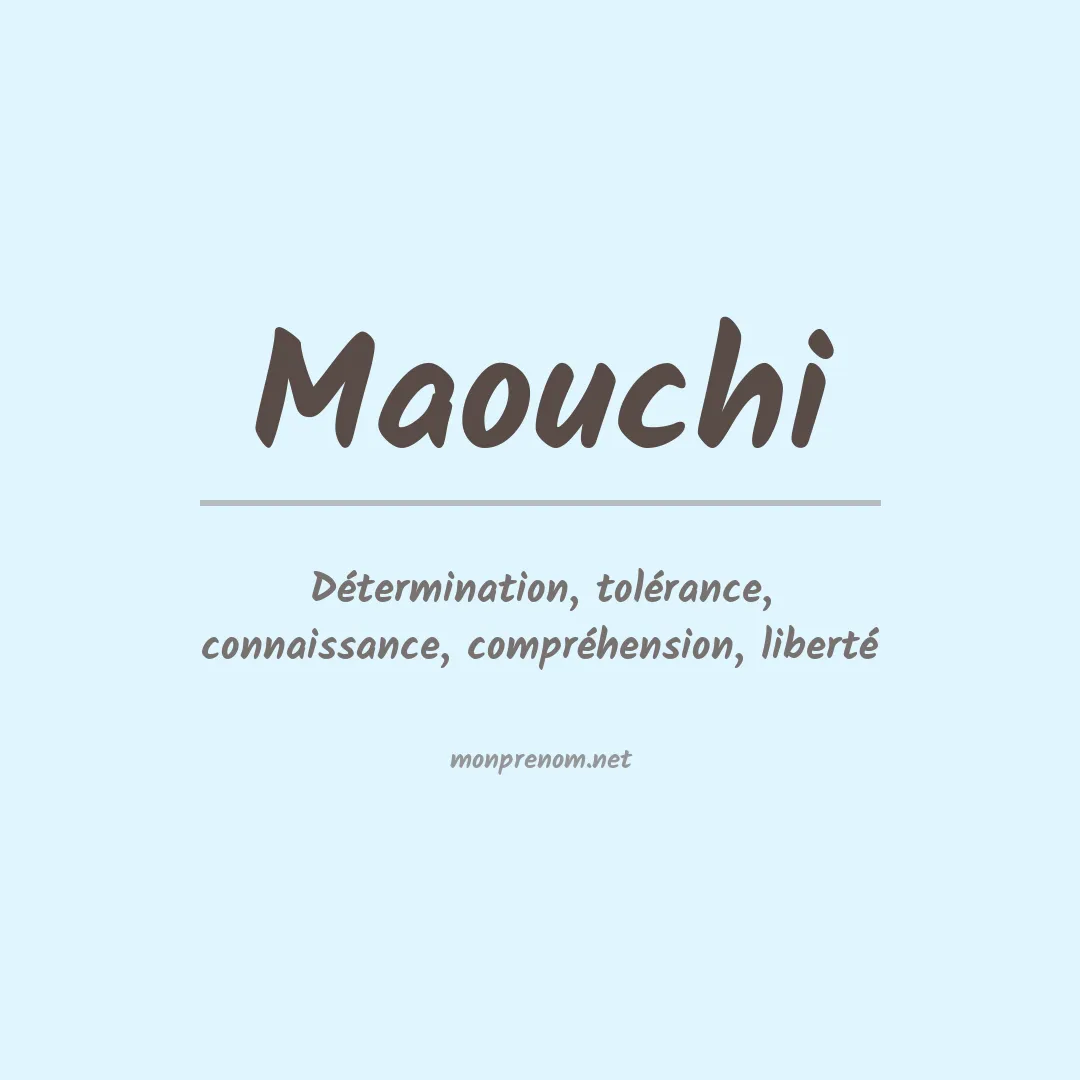 Signification du prénom Maouchi