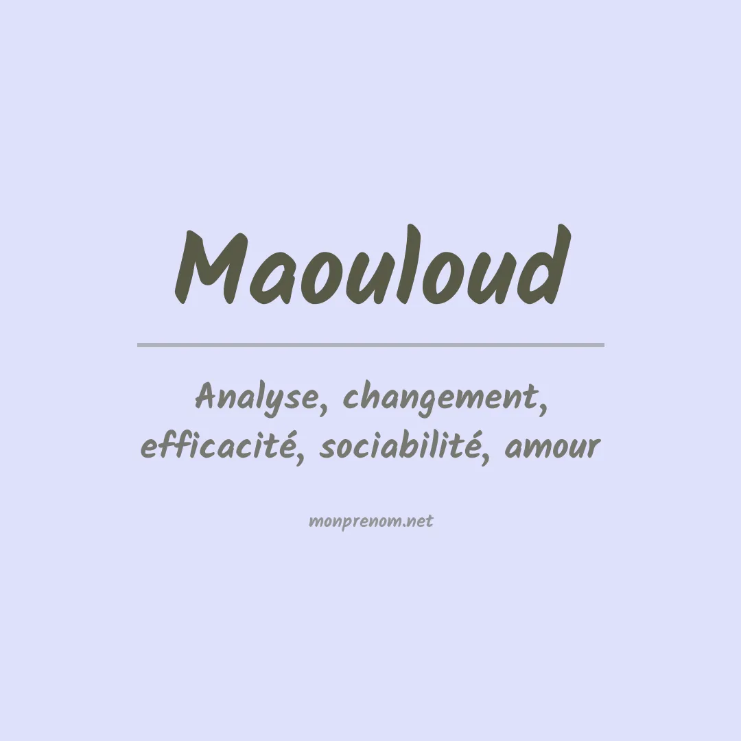 Signification du prénom Maouloud