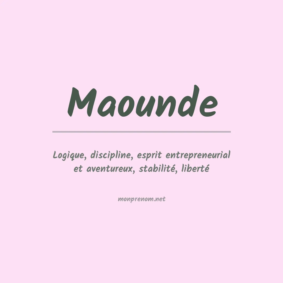Signification du prénom Maounde