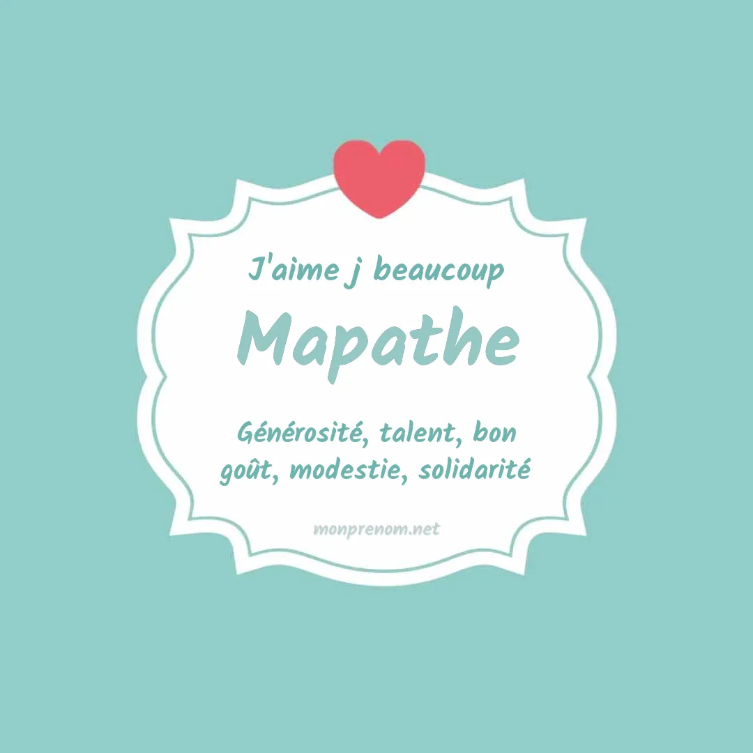 J'aime beaucoup Mapathe