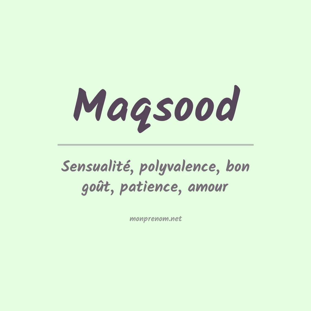 Signification du prénom Maqsood