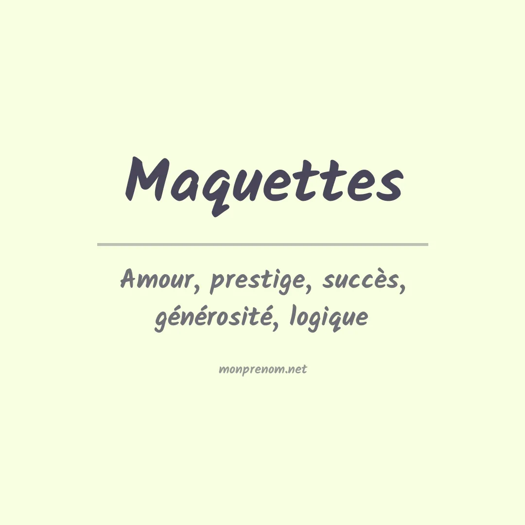 Signification du prénom Maquettes