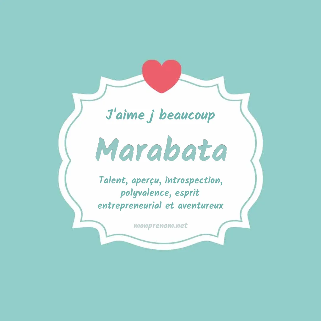 J'aime beaucoup Marabata