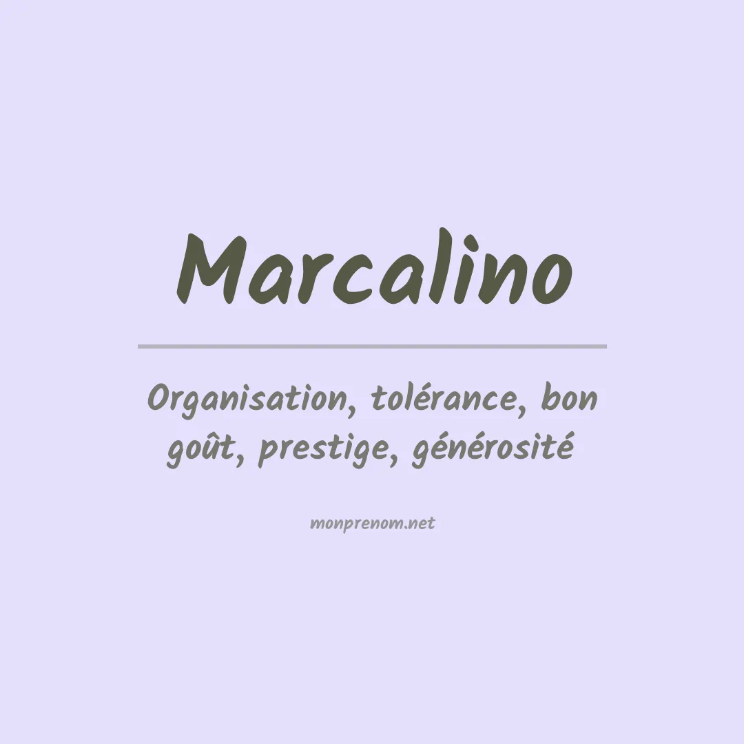 Signification du prénom Marcalino