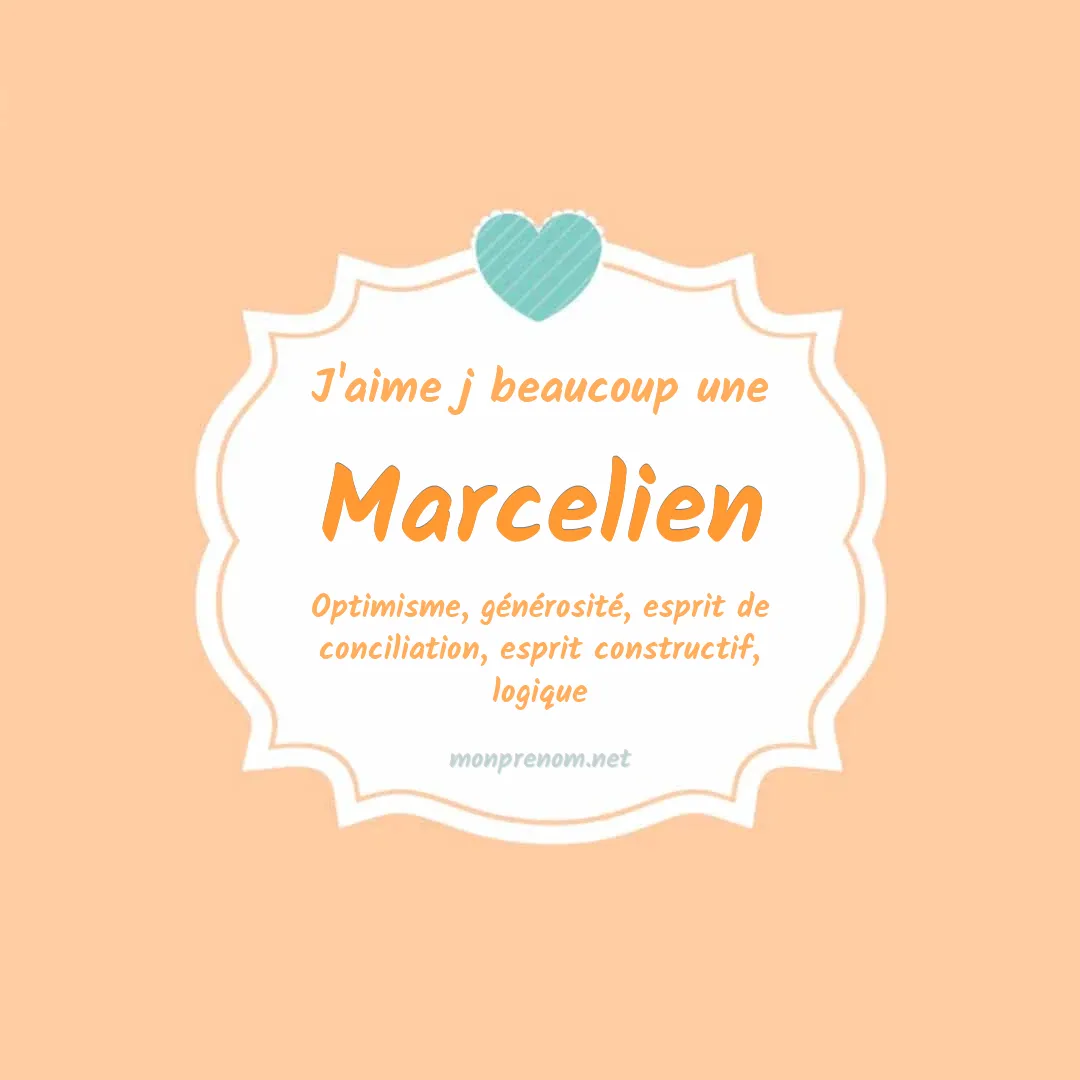 J'aime beaucoup Marcelien