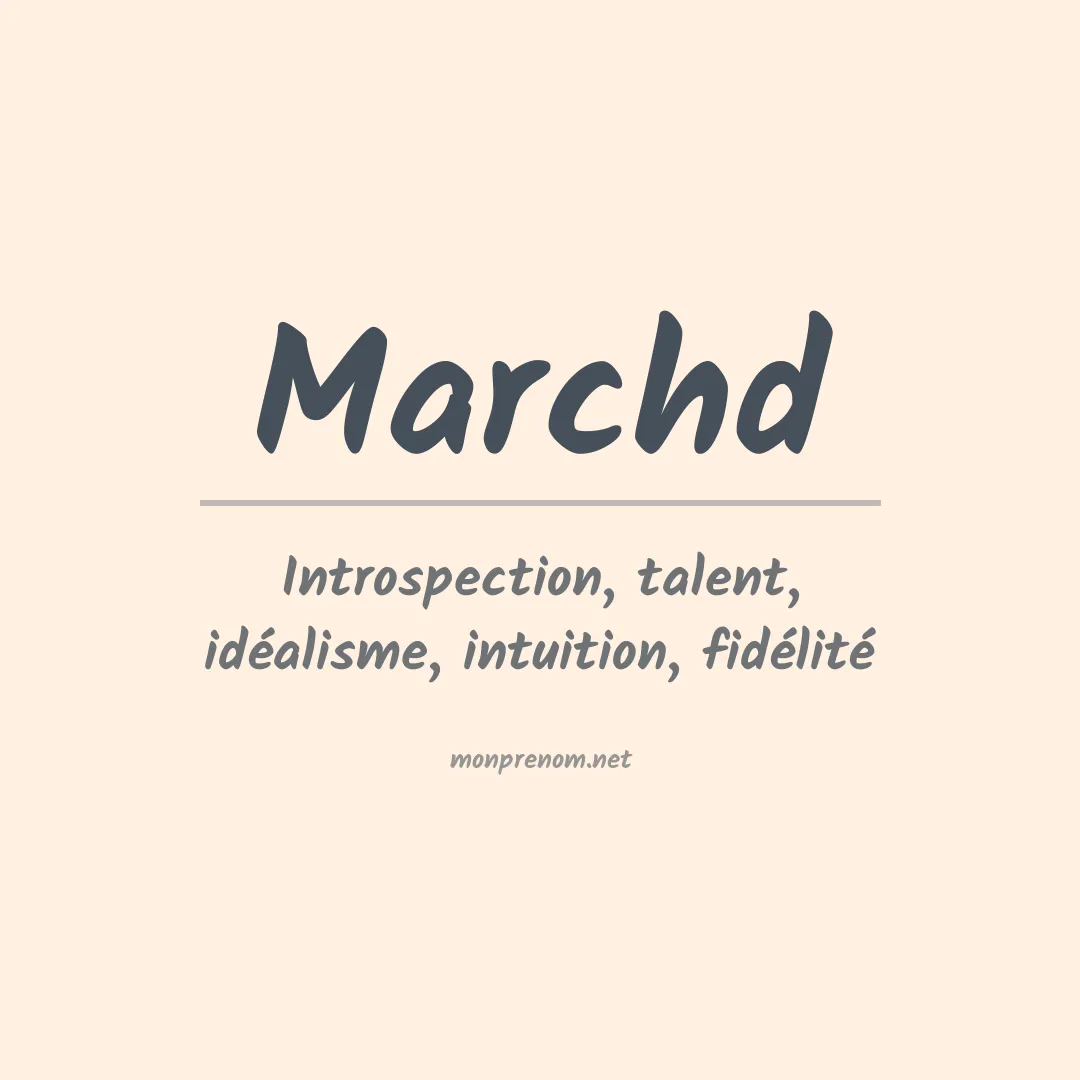 Signification du prénom Marchd