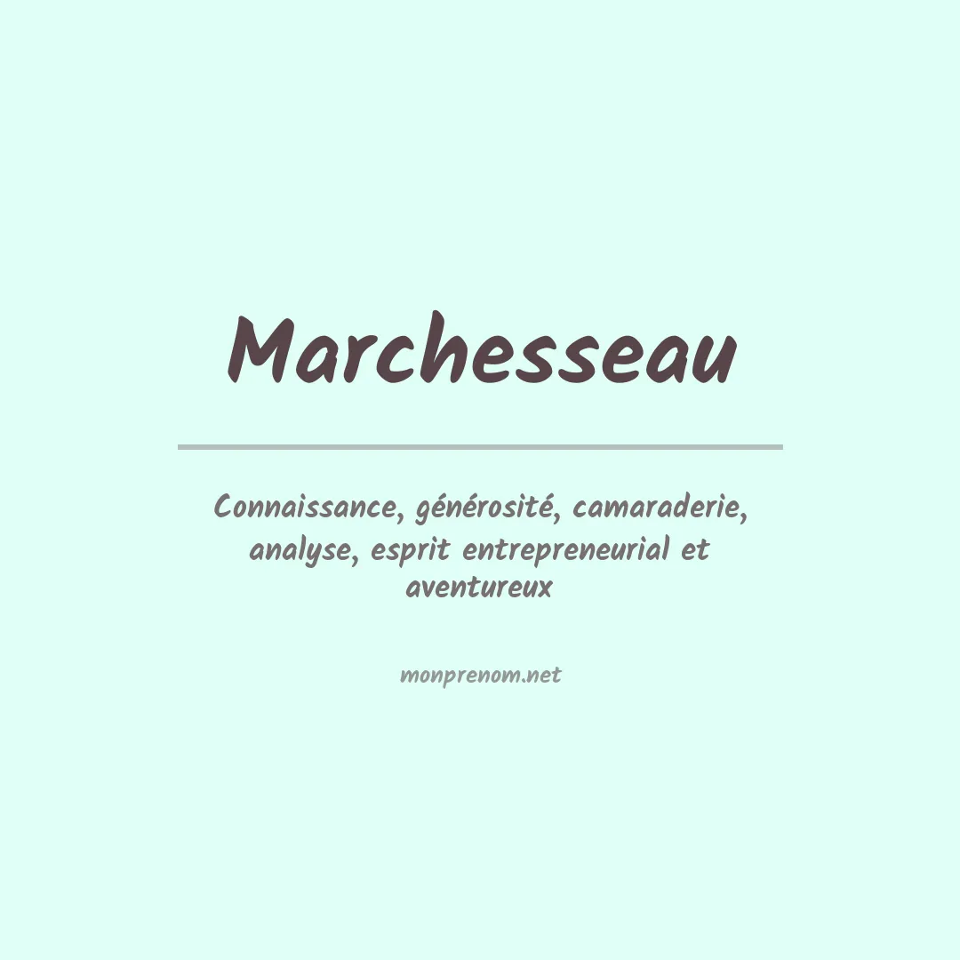 Signification du prénom Marchesseau