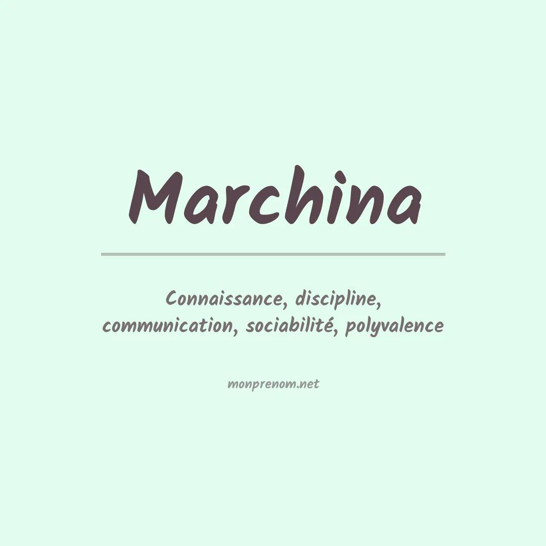 Signification du prénom Marchina