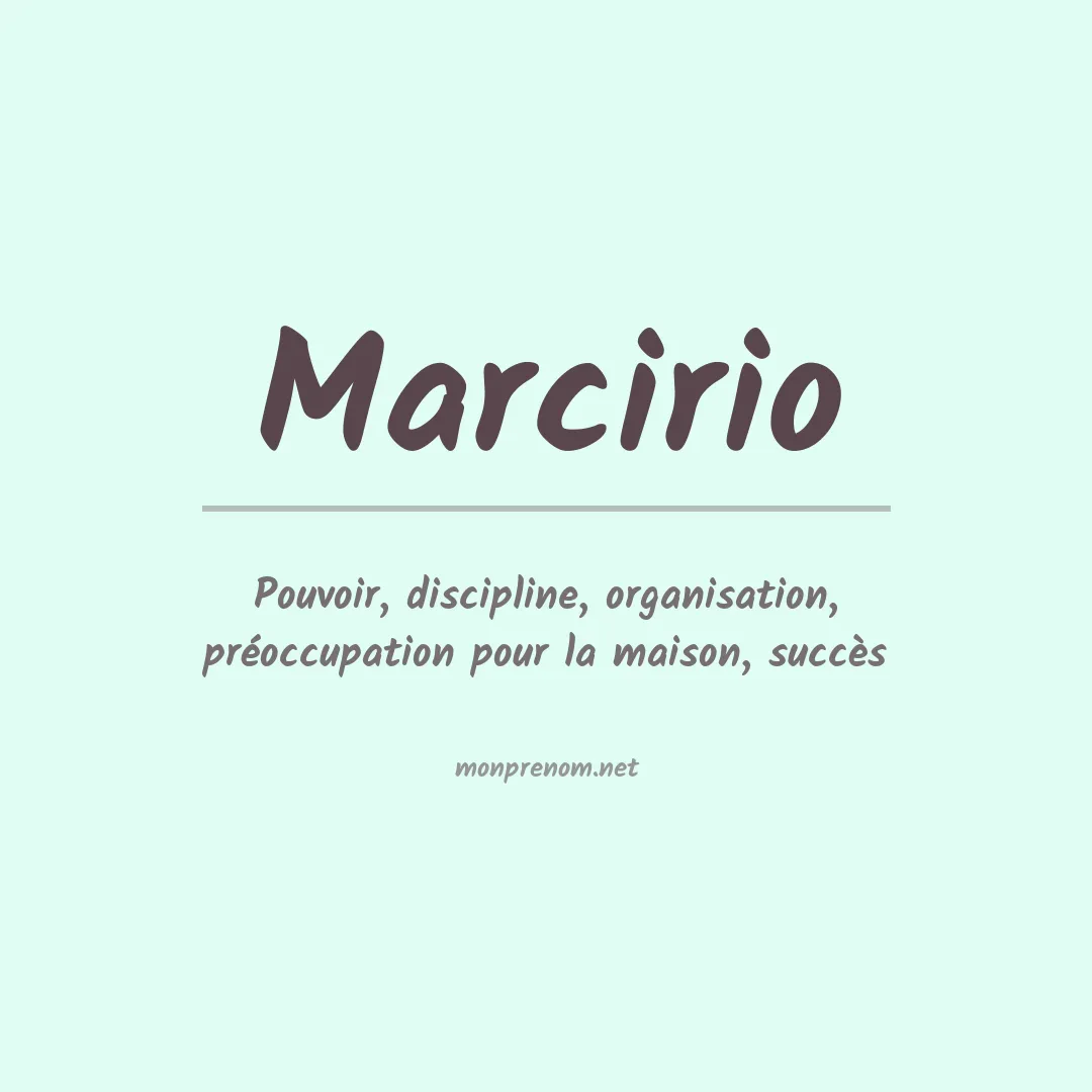 Signification du prénom Marcirio