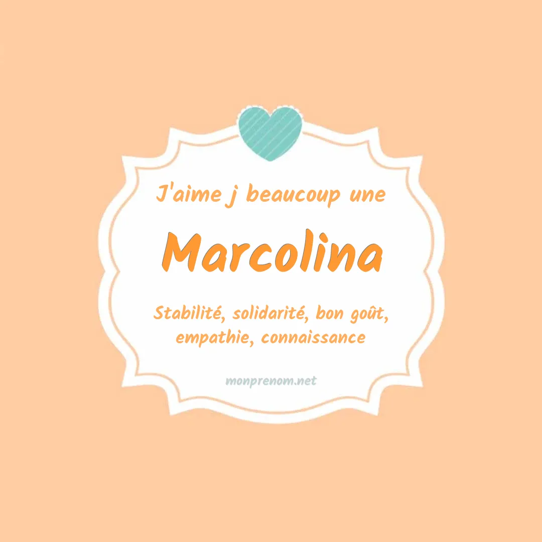 J'aime beaucoup Marcolina