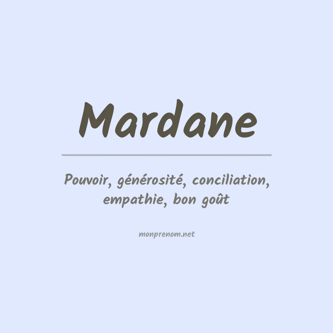 Signification du prénom Mardane