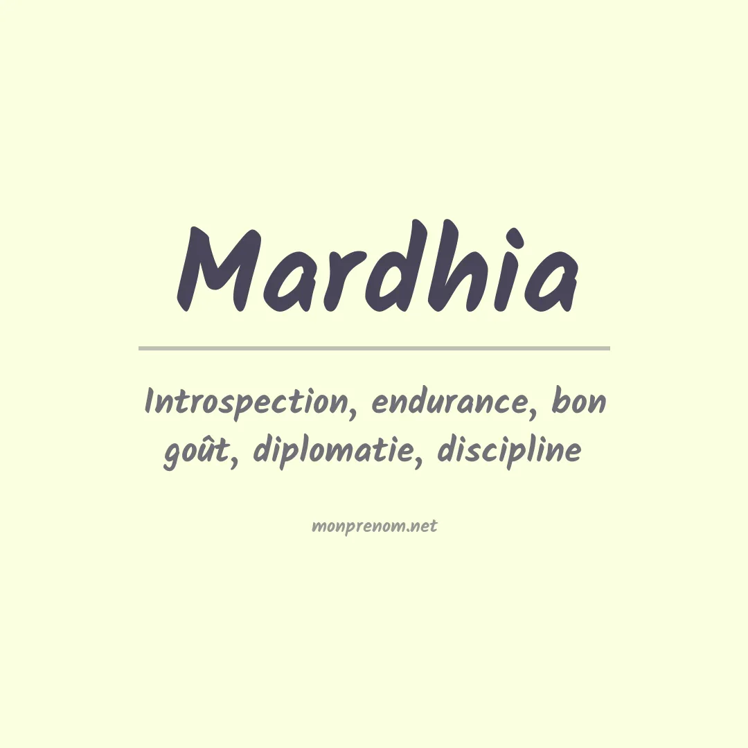 Signification du prénom Mardhia