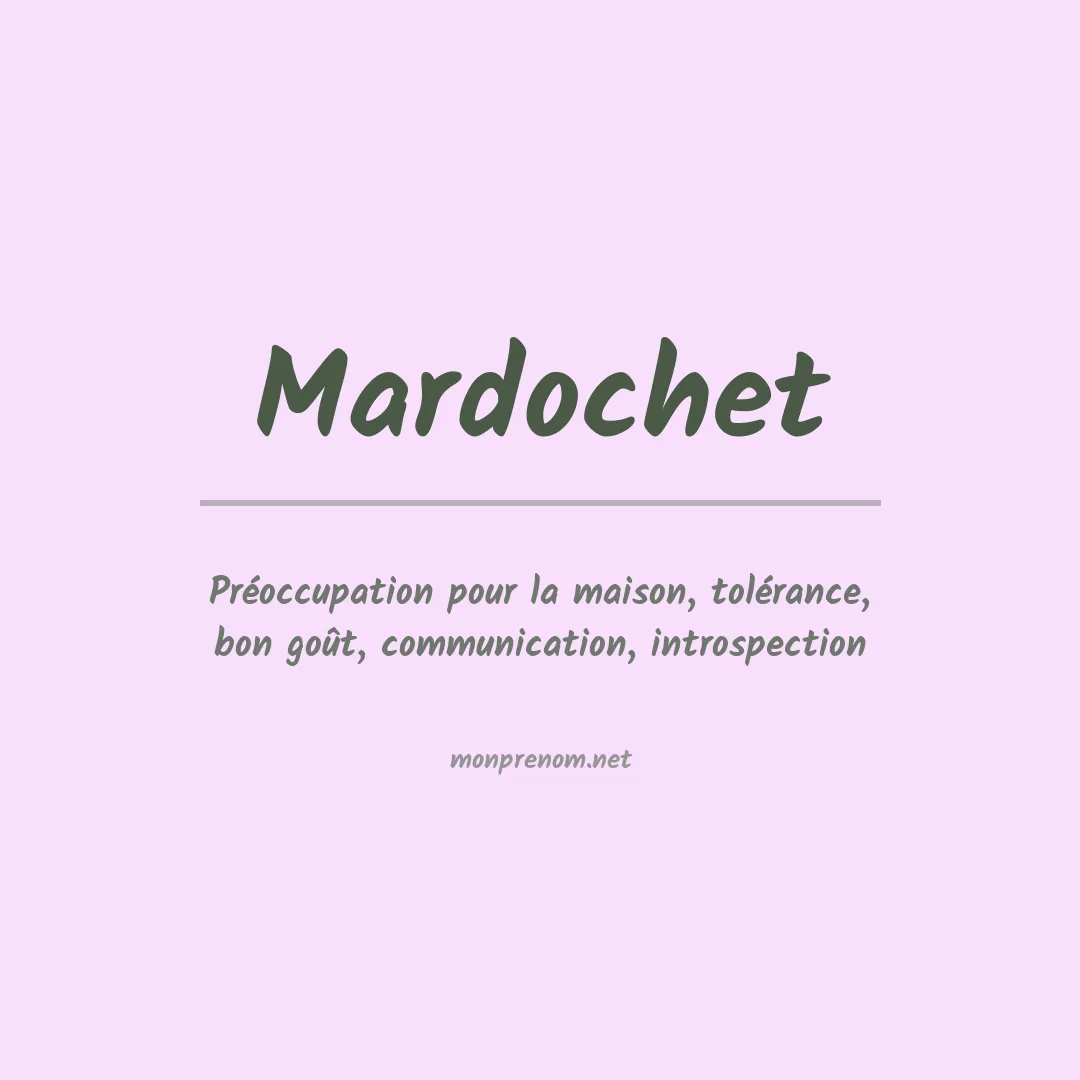 Signification du prénom Mardochet