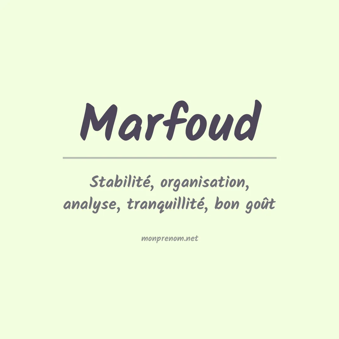 Signification du prénom Marfoud
