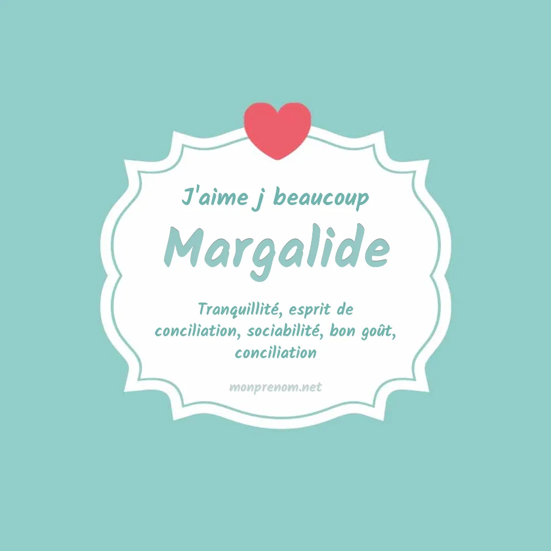 J'aime beaucoup Margalide
