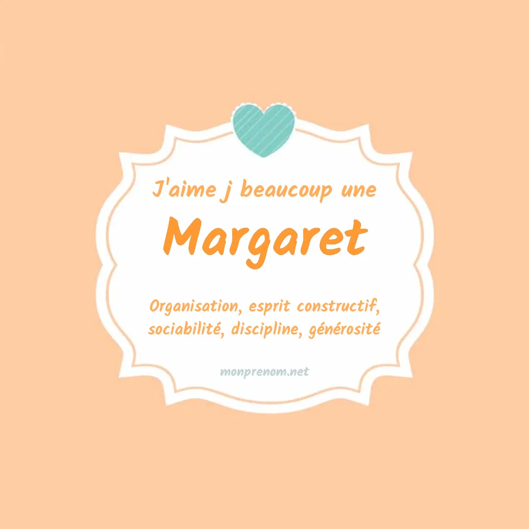 J'aime beaucoup Margaret