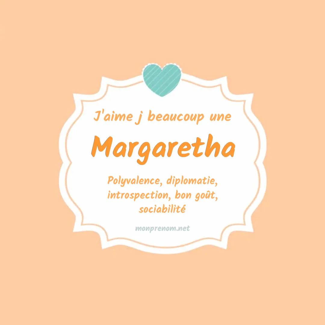 J'aime beaucoup Margaretha