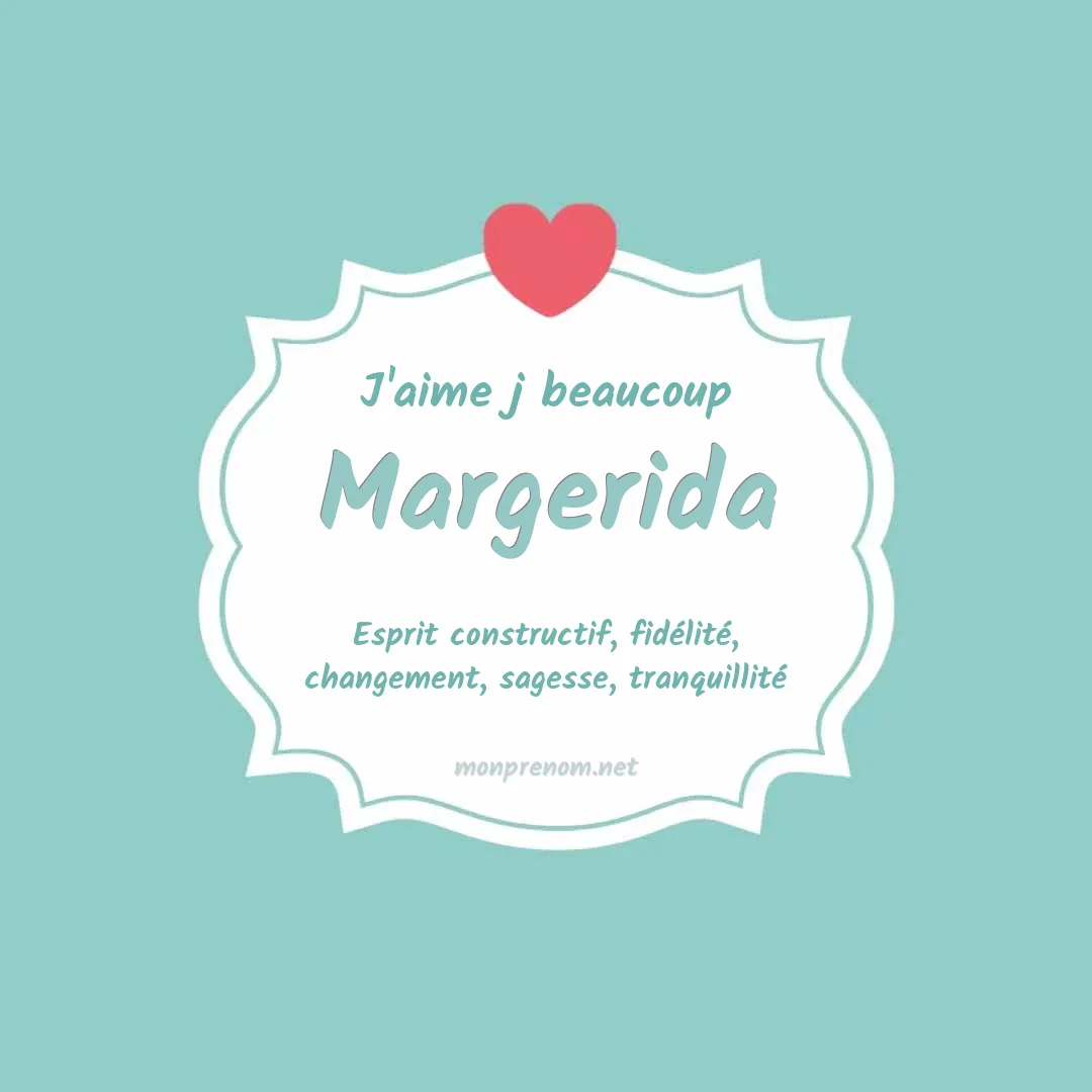 J'aime beaucoup Margerida