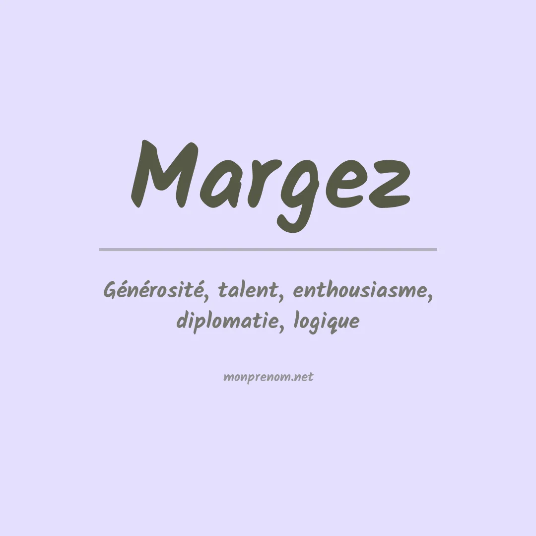 Signification du prénom Margez
