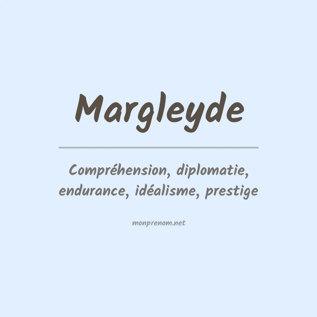Signification du prénom Margleyde