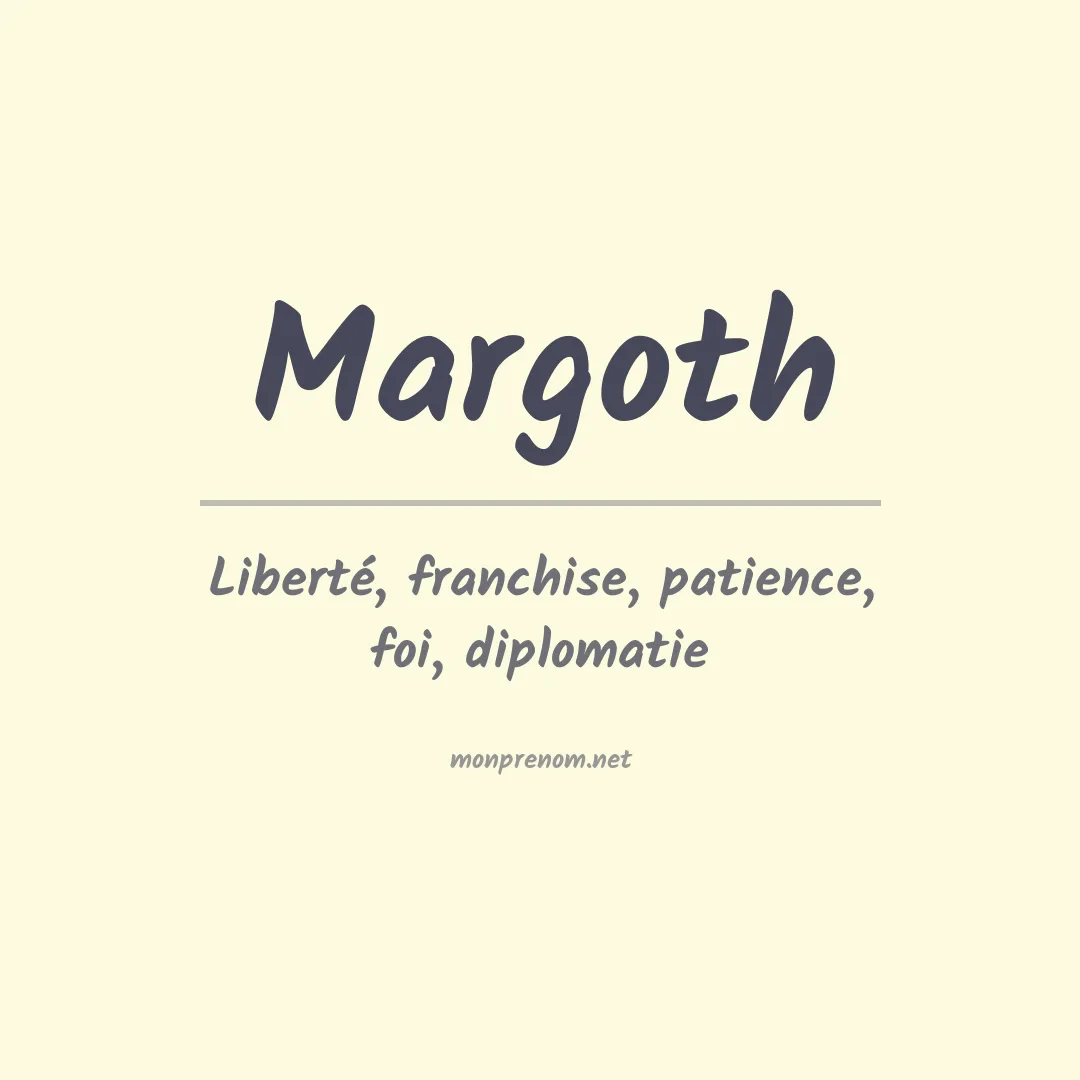 Signification du prénom Margoth