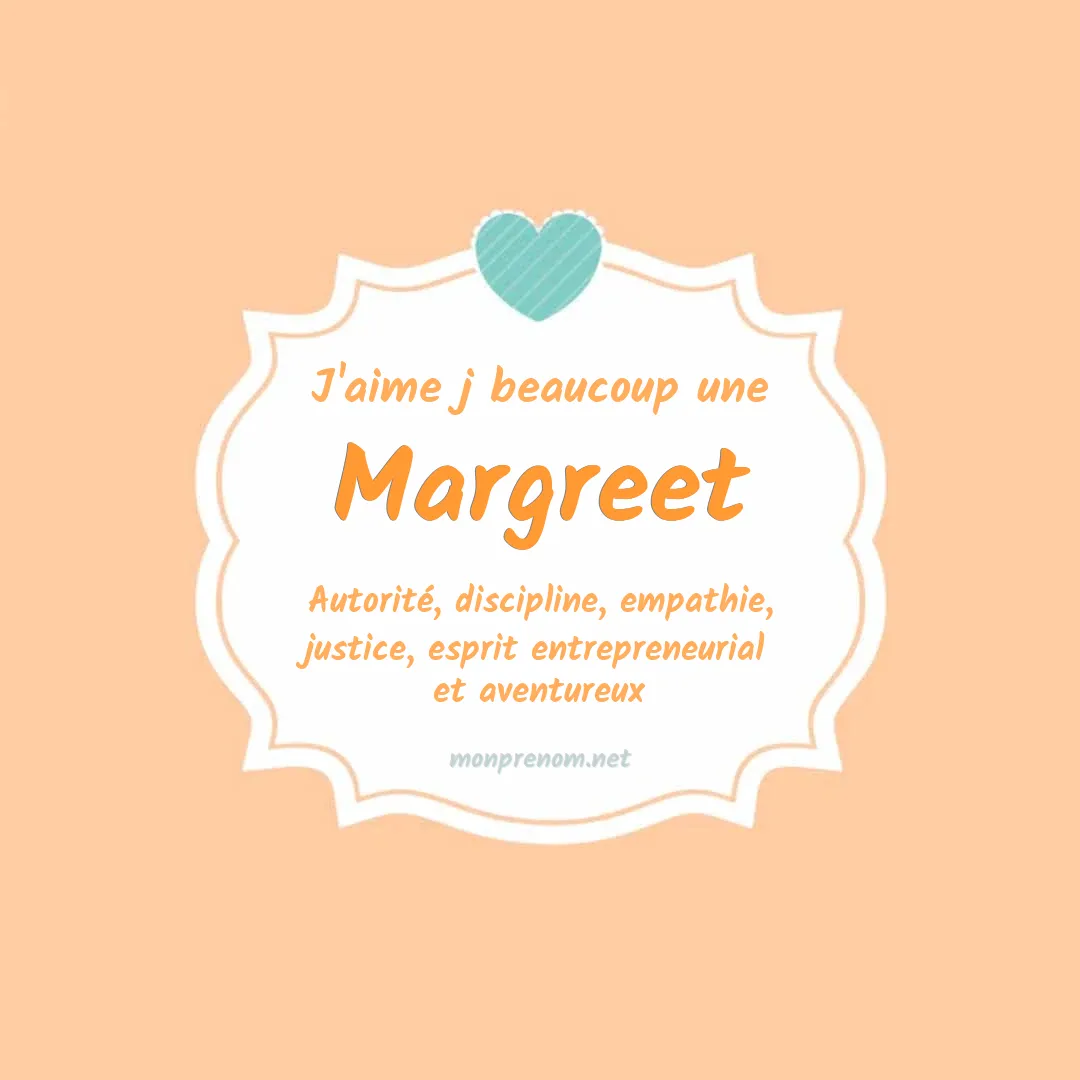 J'aime beaucoup Margreet