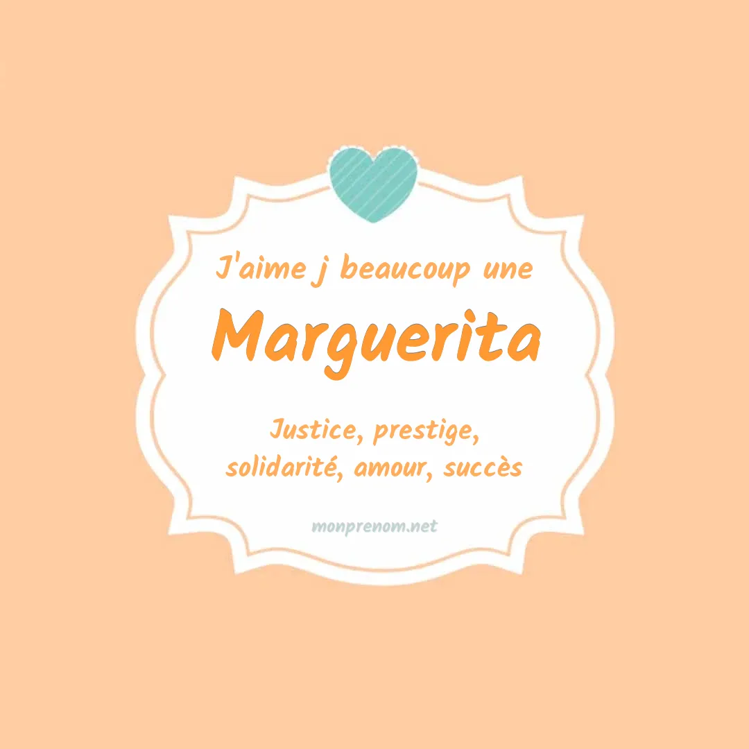 J'aime beaucoup Marguerita
