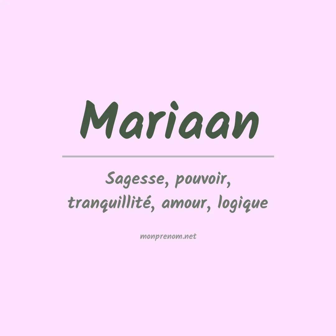 Signification du prénom Mariaan