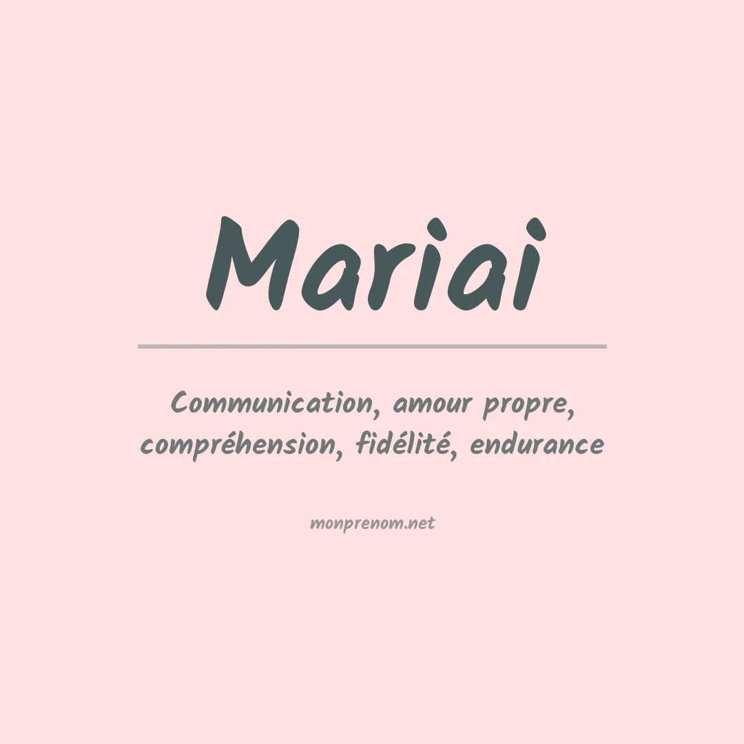 Signification du prénom Mariai