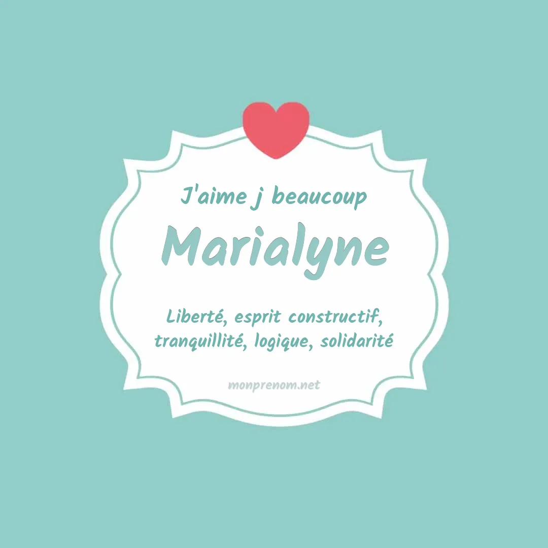 J'aime beaucoup Marialyne