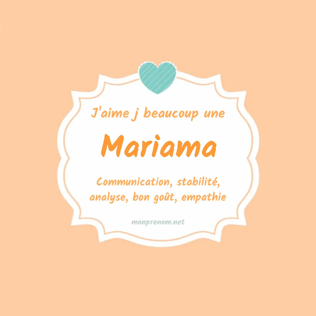 J'aime beaucoup Mariama