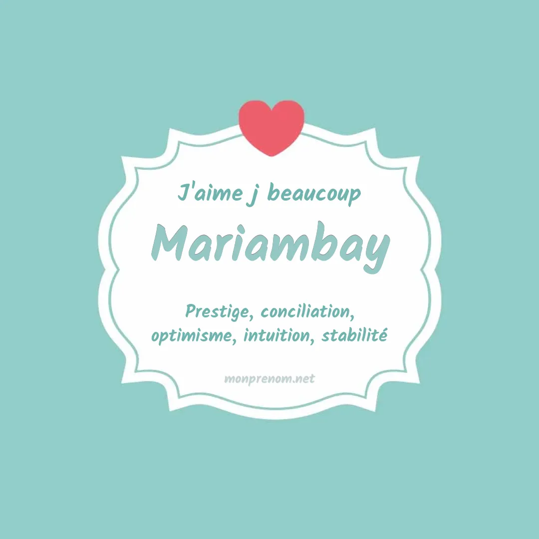 J'aime beaucoup Mariambay