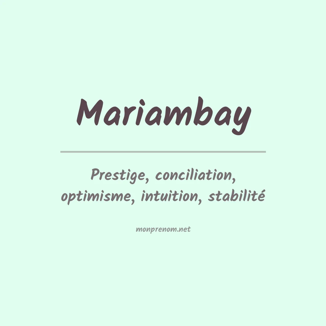 Signification du prénom Mariambay