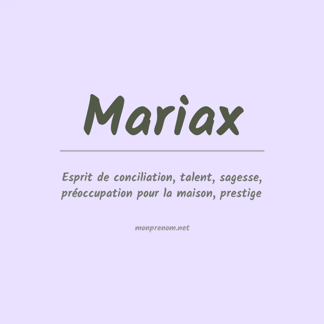 Signification du prénom Mariax