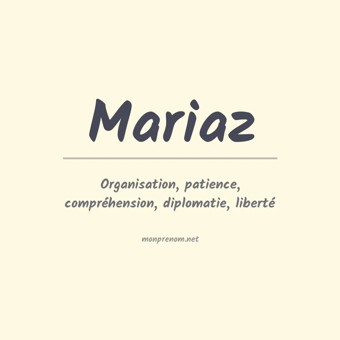 Signification du prénom Mariaz