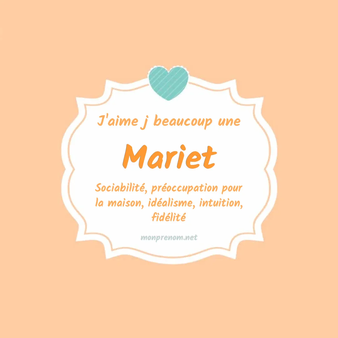 J'aime beaucoup Mariet