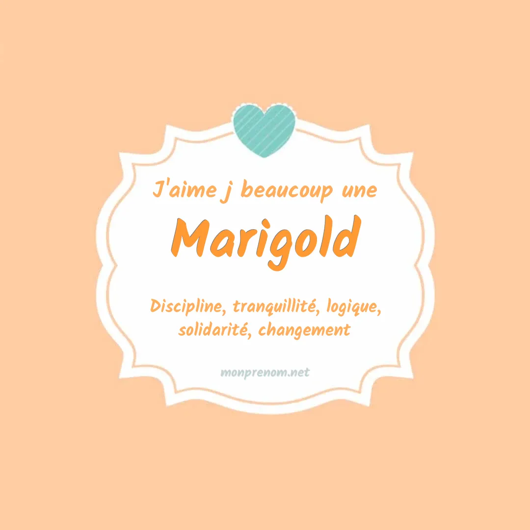 J'aime beaucoup Marigold