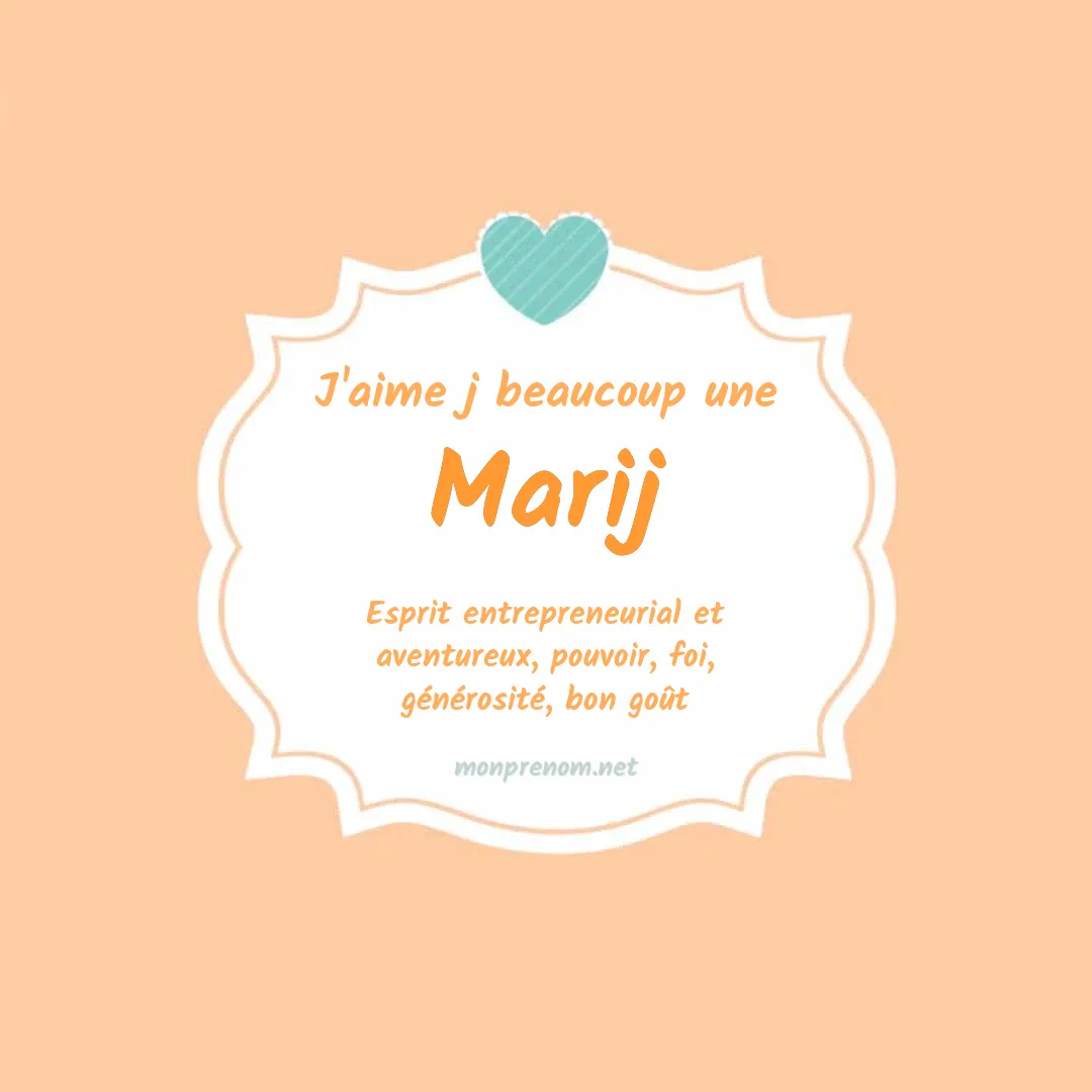 J'aime beaucoup Marij