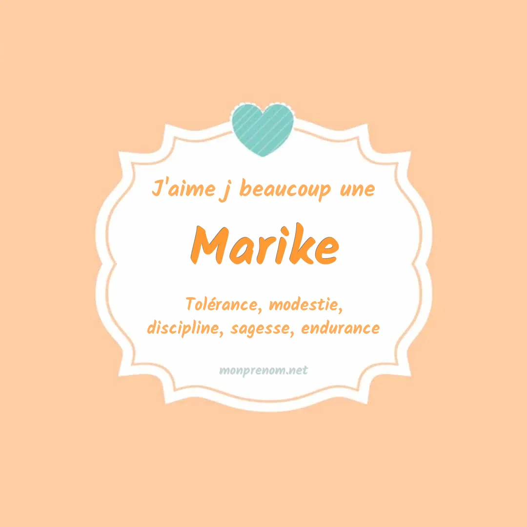 J'aime beaucoup Marike