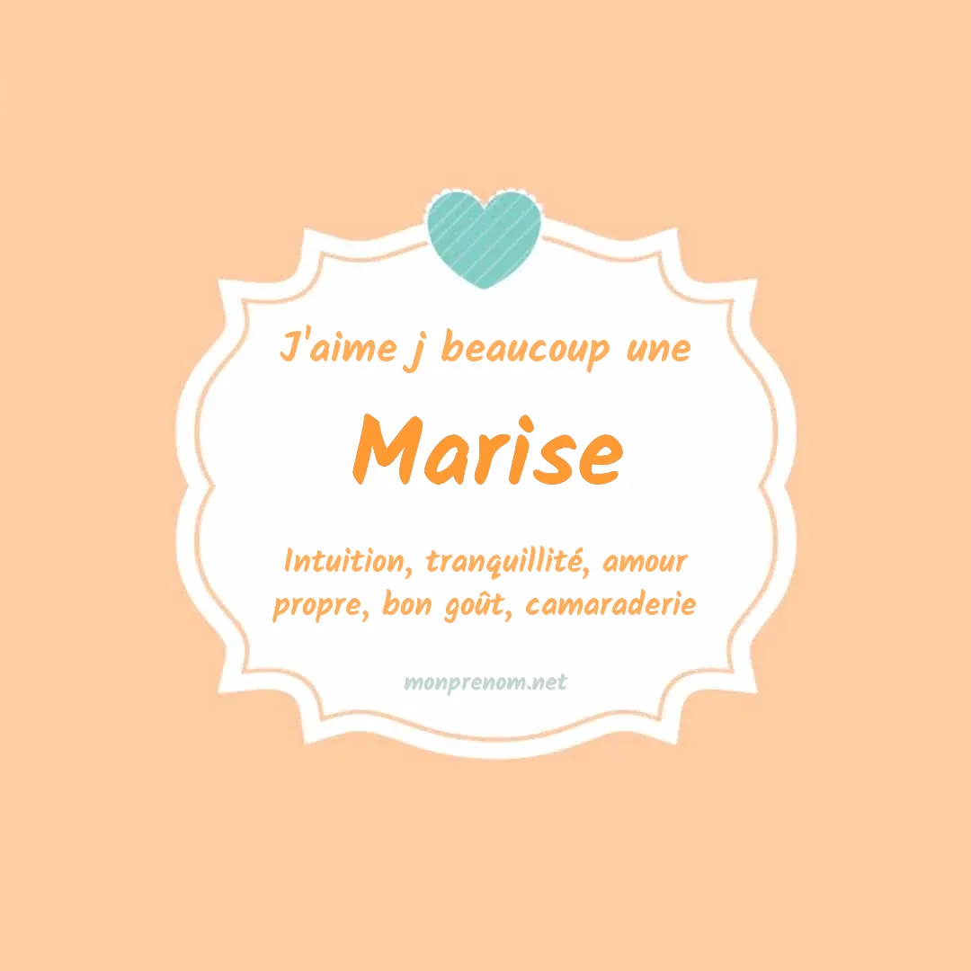 J'aime beaucoup Marise