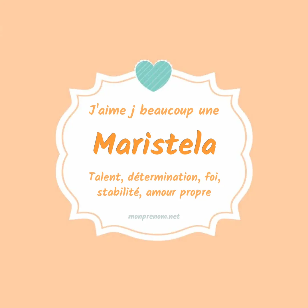 J'aime beaucoup Maristela