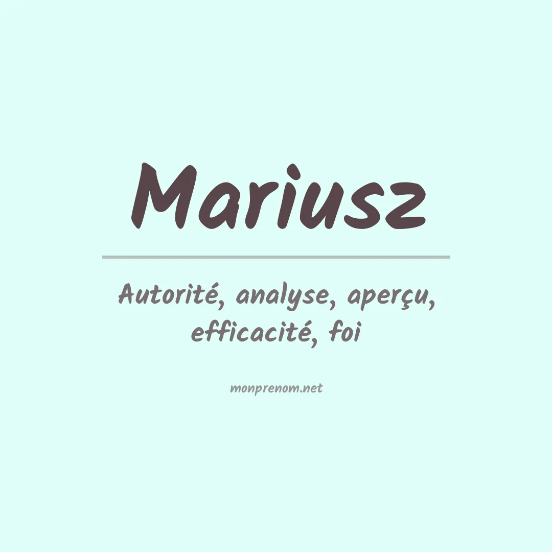 Signification du prénom Mariusz