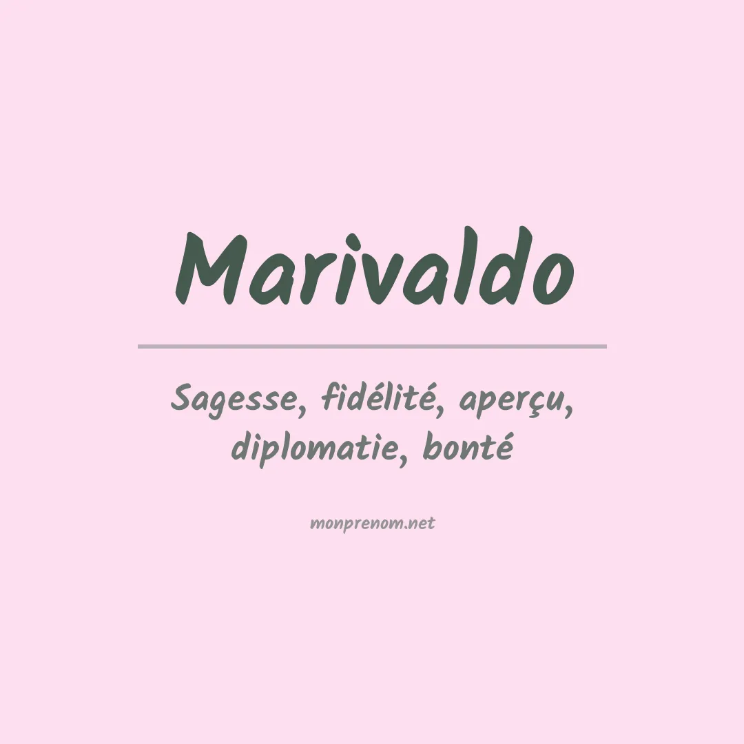 Signification du prénom Marivaldo