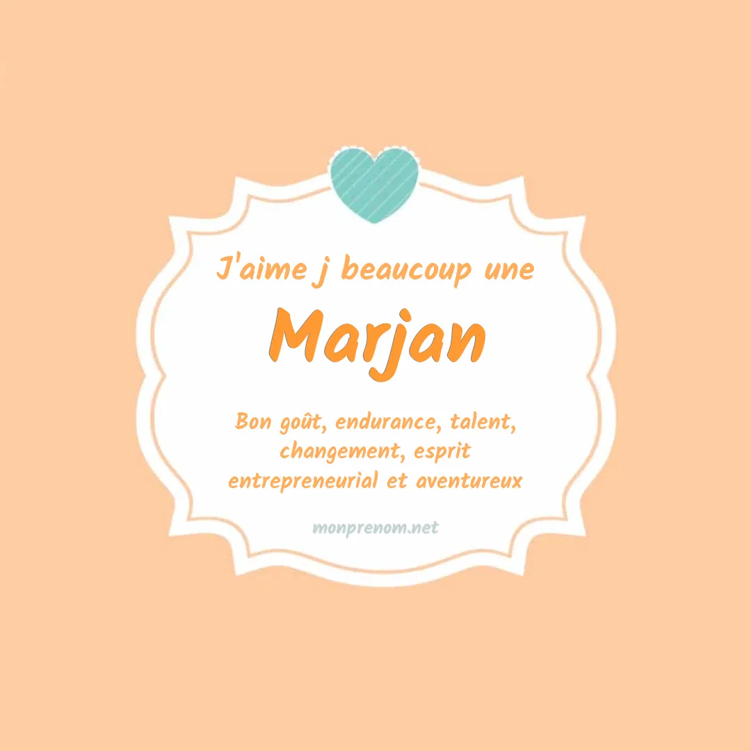 J'aime beaucoup Marjan
